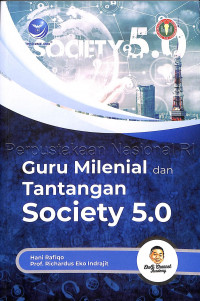 Guru milenial dan tantangan society 5.0