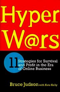 Hyperwars : 11 strategies for survival and profit in the era of online business