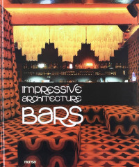 Impressive architecture bars