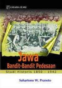 Jawa (bandit-bandit pedesaan) : studi historis 1850-1942