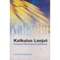 Kalkulus lanjut : persamaan diferensial dan aplikasinya