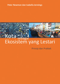 Kota sebagai ekosistem yang lestari: prinsip dan praktek