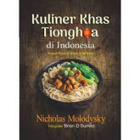 Kuliner khas tionghoa di Indonesia : rahasia serep & kisah di baliknya