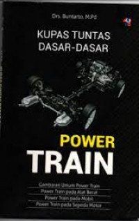 Kupas tuntas dasar-dasar power train