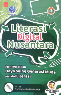 Literasi digital nusantara : meningkatkan daya saing generasi muda melalui literasi