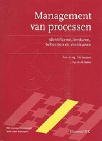 Management van processen : identificeren, besturen, beheersen en vernieuwen