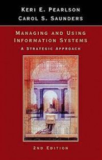 Managing and using information systems : a strategy approach