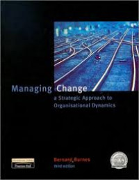 Managing change a strategic approach to organisational dynamics