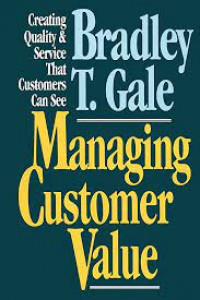 Managing customer value : creating quality & service that customers can see