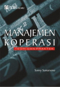 Manajemen koperasi : teori dan praktek