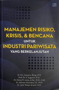 Manajemen risiko, krisis, dan bencana untuk industri pariwisata yang berkelanjutan