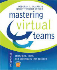 Mastering virtual teams : strategies, tools, and techniques that succeed