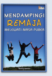 Mendampingi remaja melewati masa puber