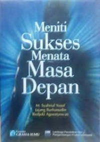 Meniti sukses menata masa depan