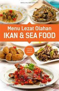 Menu lezat olahan ikan & seafood