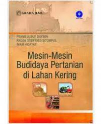 Mesin-mesin budidaya pertanian di lahan kering