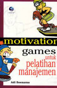 Motivation games untuk pelatihan manajemen