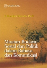 Muatan budaya, sosial dan politik dalam bahasa dan komunikasi