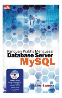 Panduan praktis menguasai database server MySQL