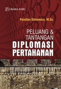 Peluang & tantangan diplomasi pertahanan