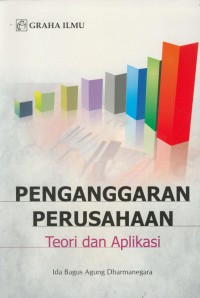 Penganggaran perusahaan : teori dan aplikasi