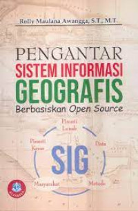 Pengantar sistem informasi geografis berbasiskan open source