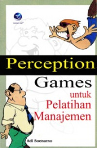 Perception games untuk pelatihan manajemen