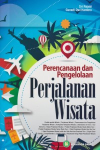 Perencanaan dan pengelolaan perjalanan wisata