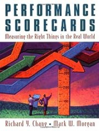 Performance scorecards : maesuring the right things in the real world