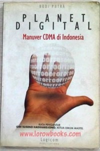 Planet digital : manuver cdma di indonesia