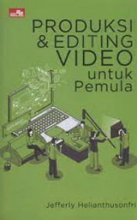 Produksi & editing video untuk pemula