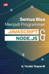 Semua bisa menjadi programmer javascript & node.js