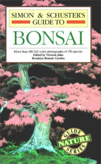 Simon & schuster's guide to bonsai