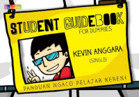 Student guidebook for dummies : panduan ngaco pelajar keren!