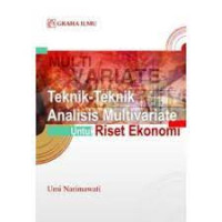 Teknik-teknik analisis multivariat untuk riset ekonomi