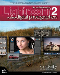 The adobe photoshop lightroom 2 : book for digital photographers team