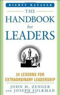 The handbook for leaders : 24 lessons for extraordinary leadership