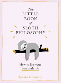 The little book of sloth philosophy