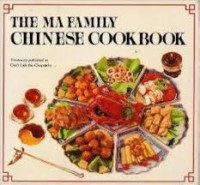 The ma family chinese cookbook