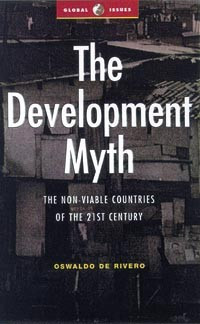 The myth of development : non-viable economies of the 21st century