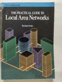 The practical guide to local area networks