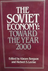 The soviet economy : toward the year 2000