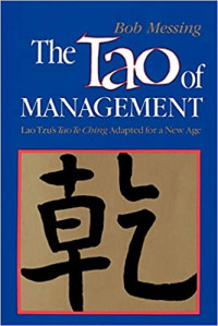 The tao of management: an age old study for new age managers