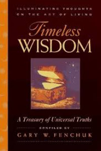 Timeless wisdom: a treasury of universal truths