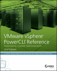 Vmware vsphere powercli reference: automating vsphere administration 2nd edition