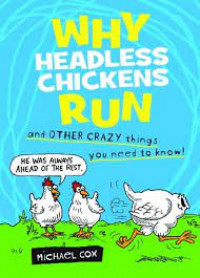 Why headless chickens run and other bonkers things you need to know