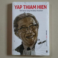 Yap thiam hien, 100 tahun sang pendekar keadilan