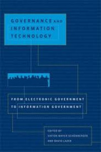 Governance and information technology : from electronic government to information government