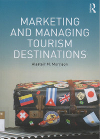 Marketing and Managing Tourism Destinations