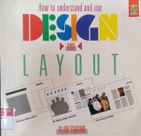 How to understand and use design and layout